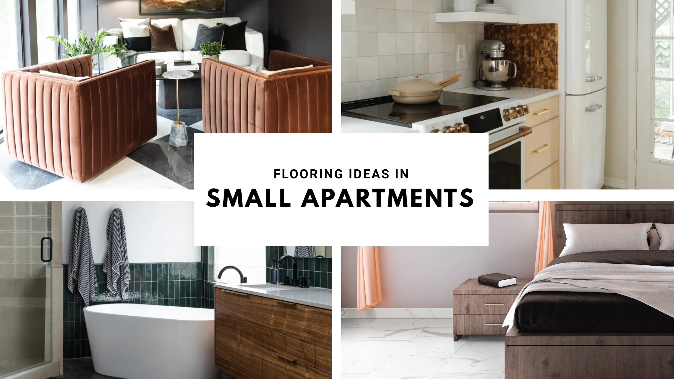 Image showing Living Room, Kitchen, Bathroom, and Bedroom, Image have a text of Flooring Ideas in Small Apartments