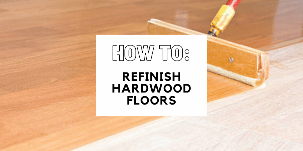 Refinishing Hardwood Floors: What to Expect and How to Do It Right