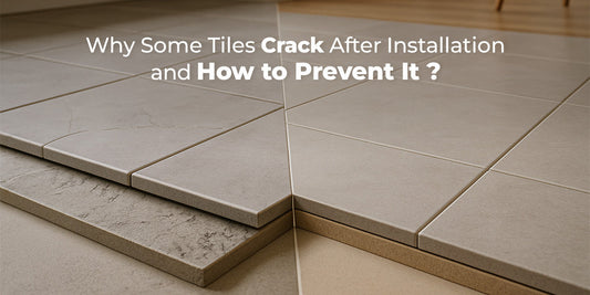 Why Some Tiles Crack After Installation and How to Prevent It